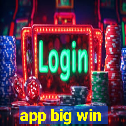 app big win